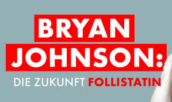 Bryan Johnson glaubt, dass Follistatin die Zukunft ist