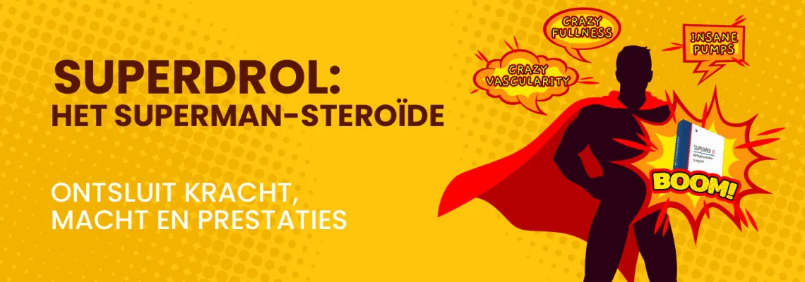 Superdrol: De Superman Steroïde