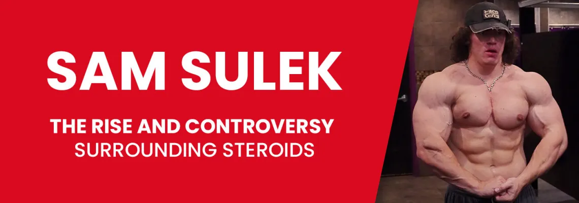 Powstanie i kontrowersje wokół Sama Sulka: sterydy i ich wpływ na zdrowie
